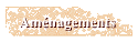 Amnagements