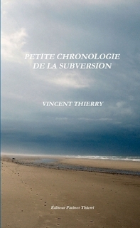 PETITE CHRONOLOGIE DE LA SUBVERSION 