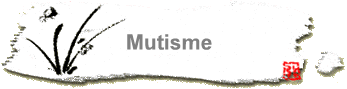 Mutisme